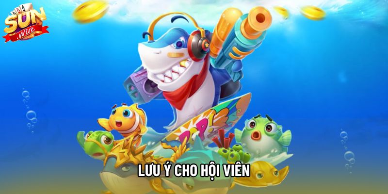 Lưu ý cho hội viên Lưu ý cho hội viên
