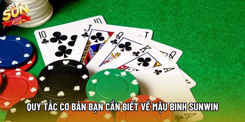Quy tắc cơ bản bạn cần biết về mậu binh Sunwin Quy tắc cơ bản bạn cần biết về mậu binh Sunwin